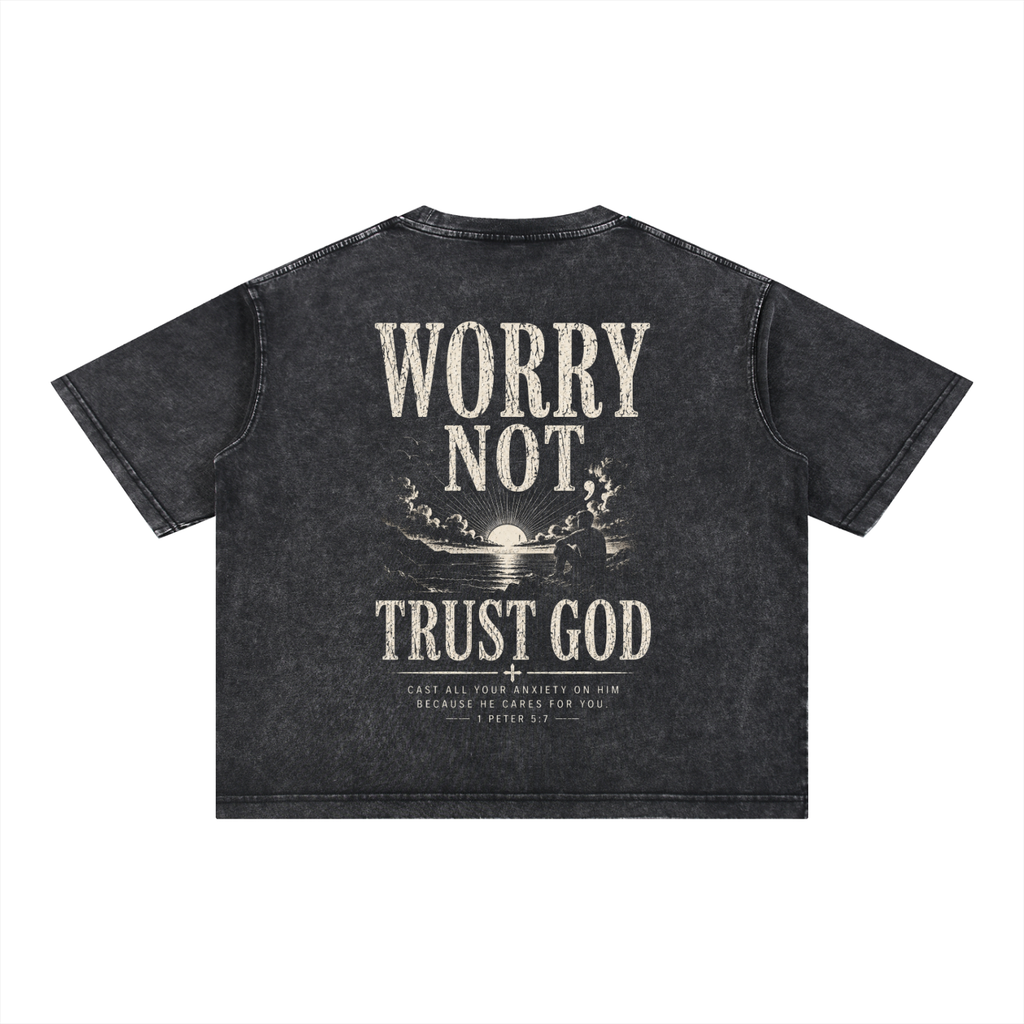 Worry Not, Trust God - Christian Tee - Mineral Wash Boxy Cotton T-Shirt